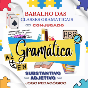 “Baralho das Classes Gramaticais – "Substantivo/Adjetivo Conjugado”