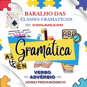 “Baralho das Classes Gramaticais – "Verbo / Advérbio Conjugado”