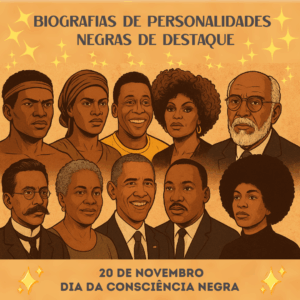 Biografias de Personalidades Negras de Destaque